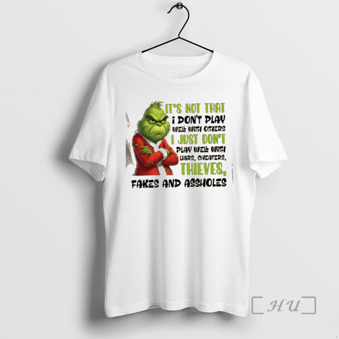 Trending Grinch Not That I Dont Play Well Others I Just Dont Play