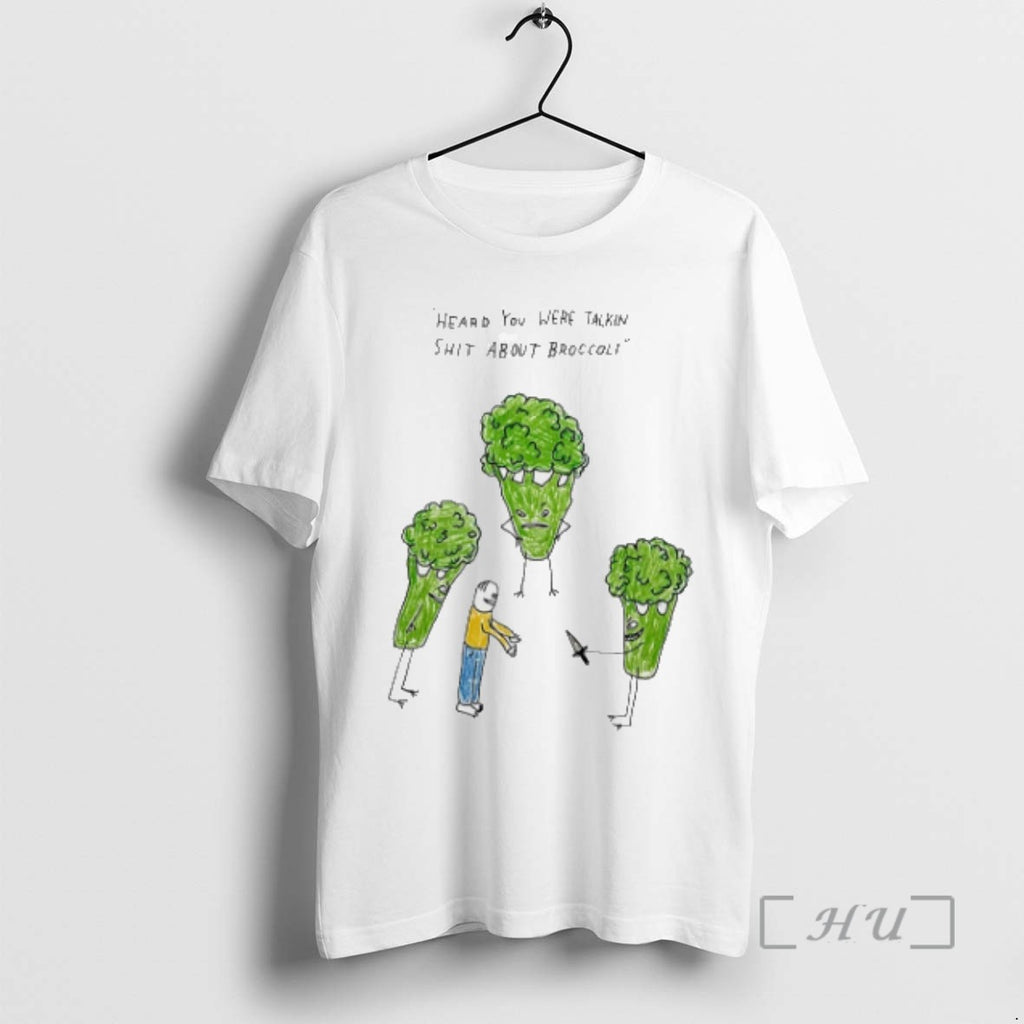 Trending Heard You Were Talking Shit About Broccoli Art