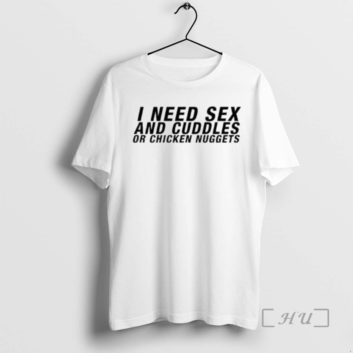 Trending I Need Sex Cuddles Chicken Nuggets Circle White