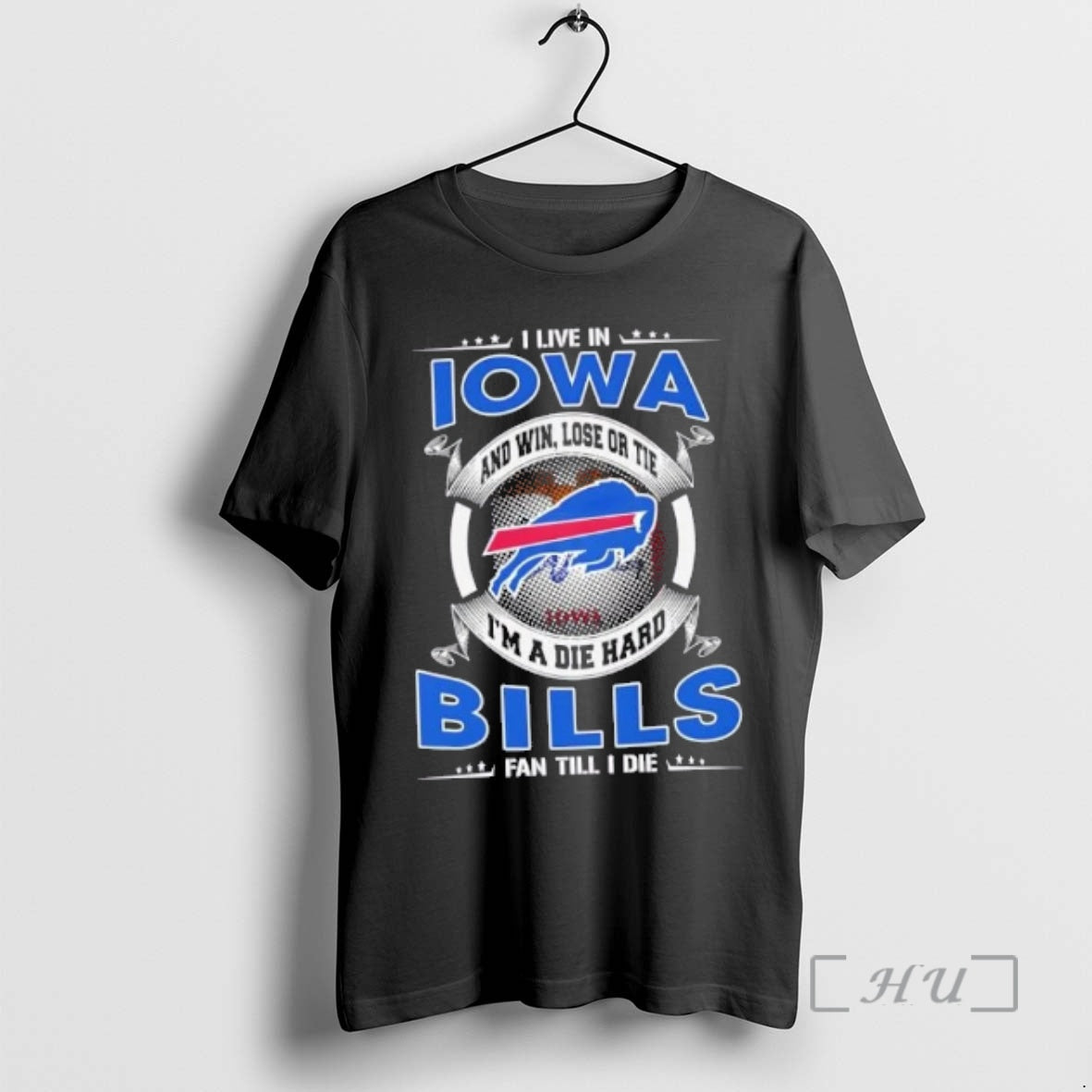 Trending I Live Iowa Win Lose Tie Im Die Hard Buffalo