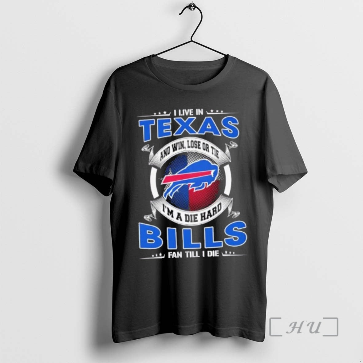 Trending I Live Texas Win Lose Tie Im Die Hard Buffalo