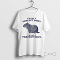 Trending I Want Perfect Body I Want Perfect Soul Capybara