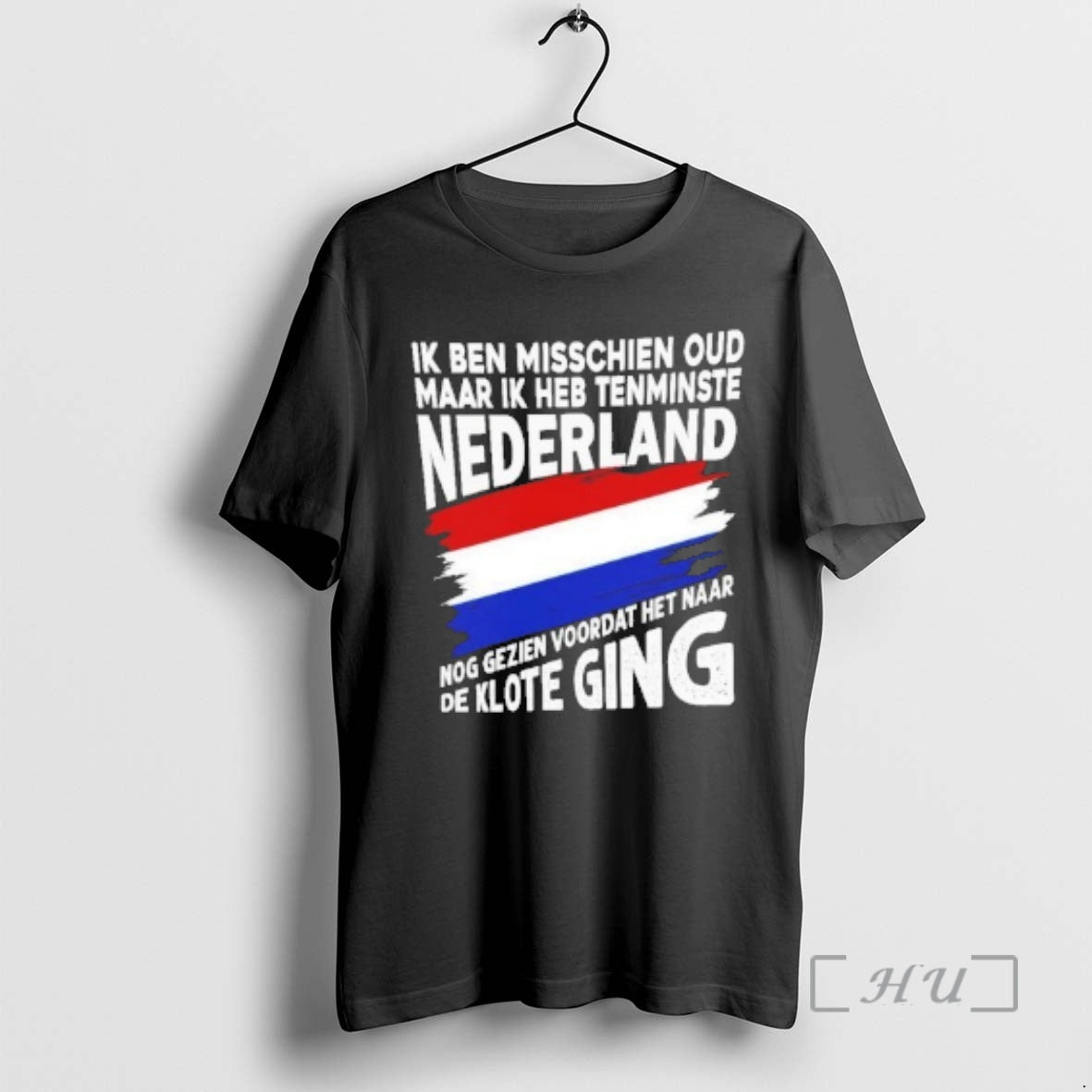 Trending Ik Ben Misschien Oud Maar Ik Heb Tenminste Nederland