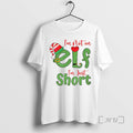 Trending Im Not Elf Im Just Short Sarcastic