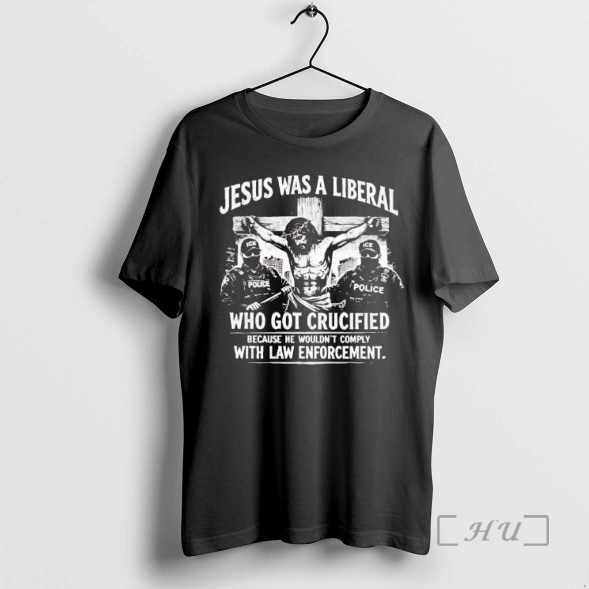 Trending Jesus Was Liberal Who Got Crucified Law Enforcement