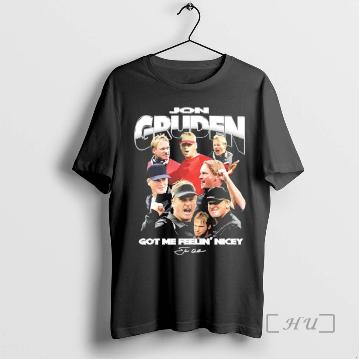 Trending Jon Gruden Got Me Feelin Nicey Signature