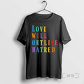 Trending Love Will Outlive Hatred