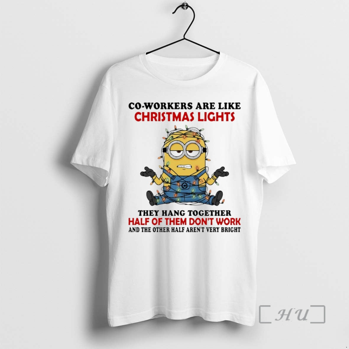 Trending Minion Co Workers Are Like Lights They Hang Together Circle