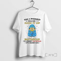 Trending Minions I Pissed You Off Suck Up Buttercup Im Cranky Old Woman