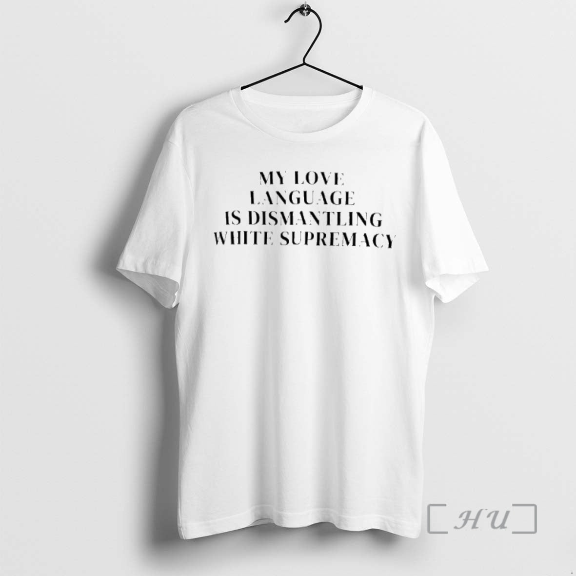 Trending My Love Language Is Dismantling White Supremacy