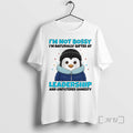 Trending Penguin Im Not Bossy Im Naturally Gifted Leadership Unfiltered Honesty Circle