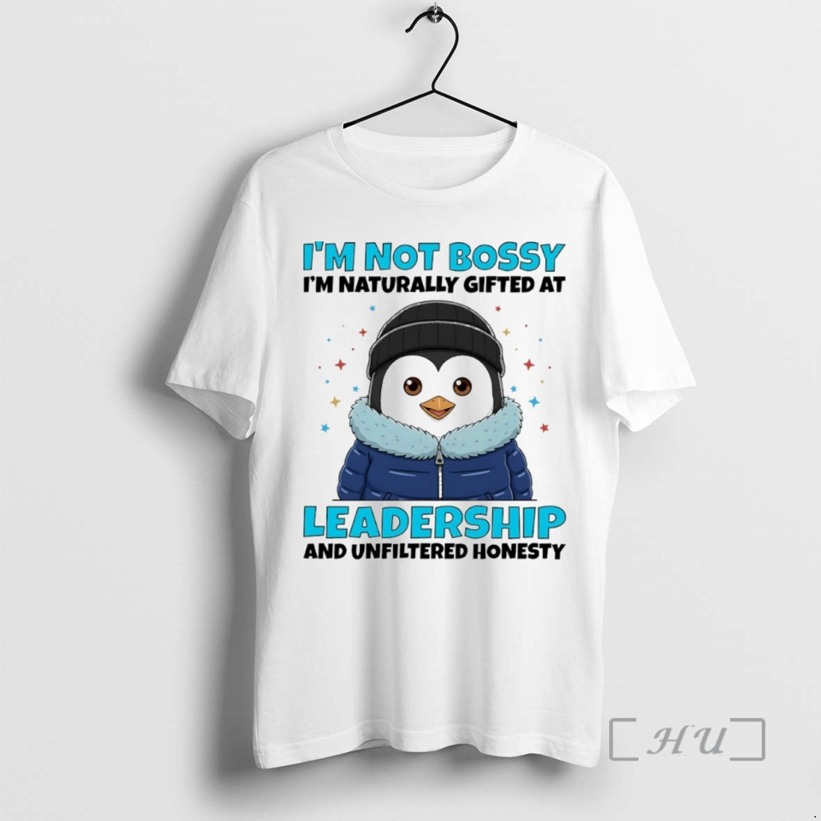 Trending Penguin Im Not Bossy Im Naturally Gifted Leadership Unfiltered Honesty Circle