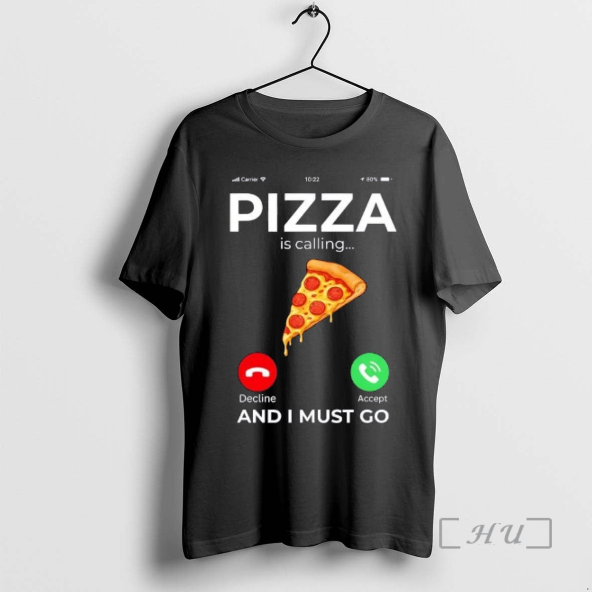 Trending Pizza Is Calling I Must Go