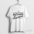 Trending Please Be Patient Retard Training
