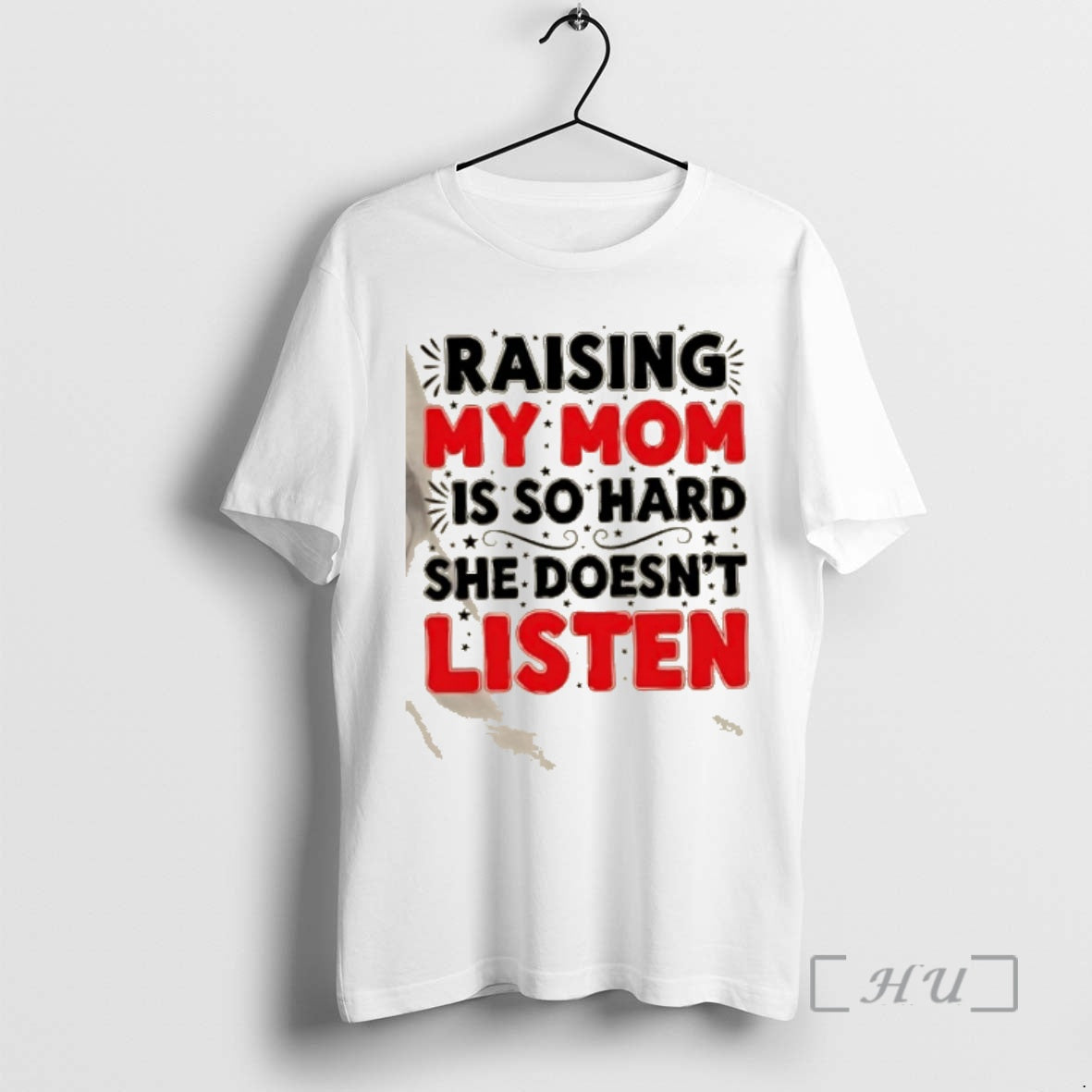 Trending Raising My Mom Is So Hard She Doesnt Listen Quote