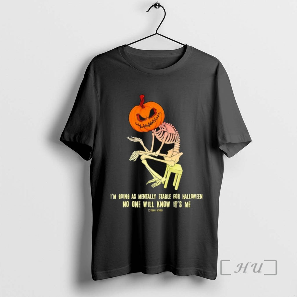 Trending Skeleton Im Going As Mentally Stable For Halloween