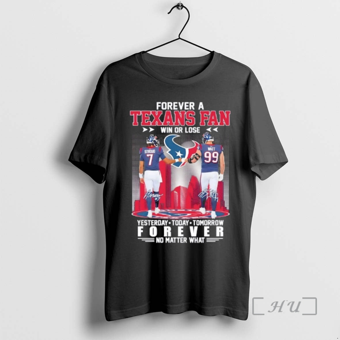 Trending Stroud Fist Bump Watt Forever Houston Texans Fan Win Lose No Matter