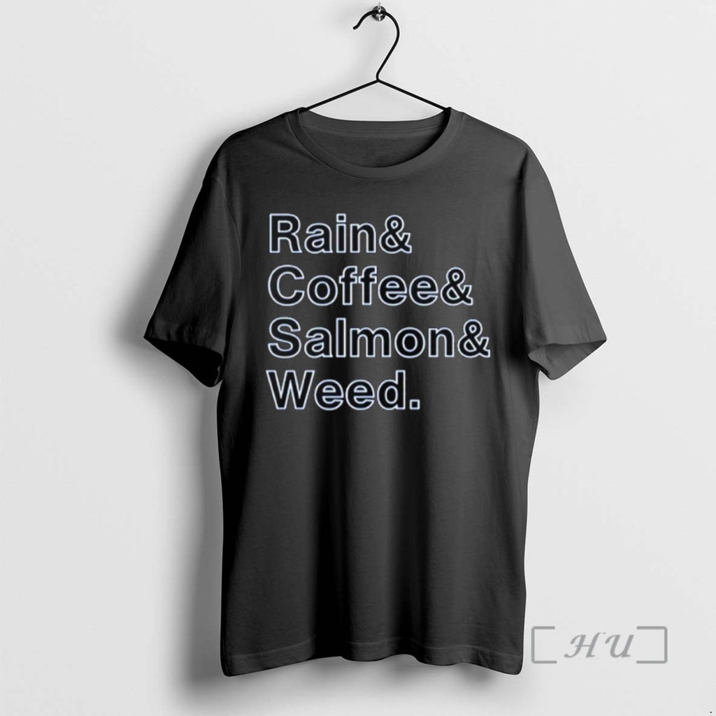 Trending The Rain And Coffee And Salmon And Weed