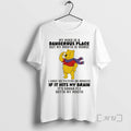 Trending Winnie Pooh My Mind Is Dangerous Place But My Mouth Is Worse