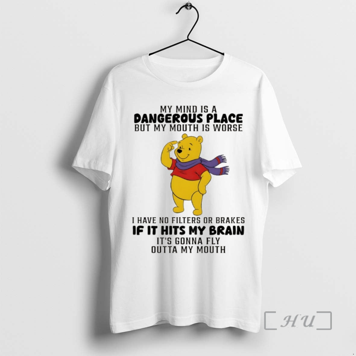 Trending Winnie Pooh My Mind Is Dangerous Place But My Mouth Is Worse