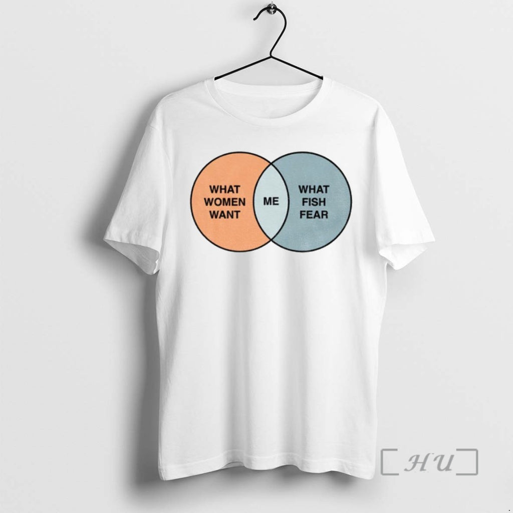 Trending Women Want Me Fish Fear Me Venn Diagram