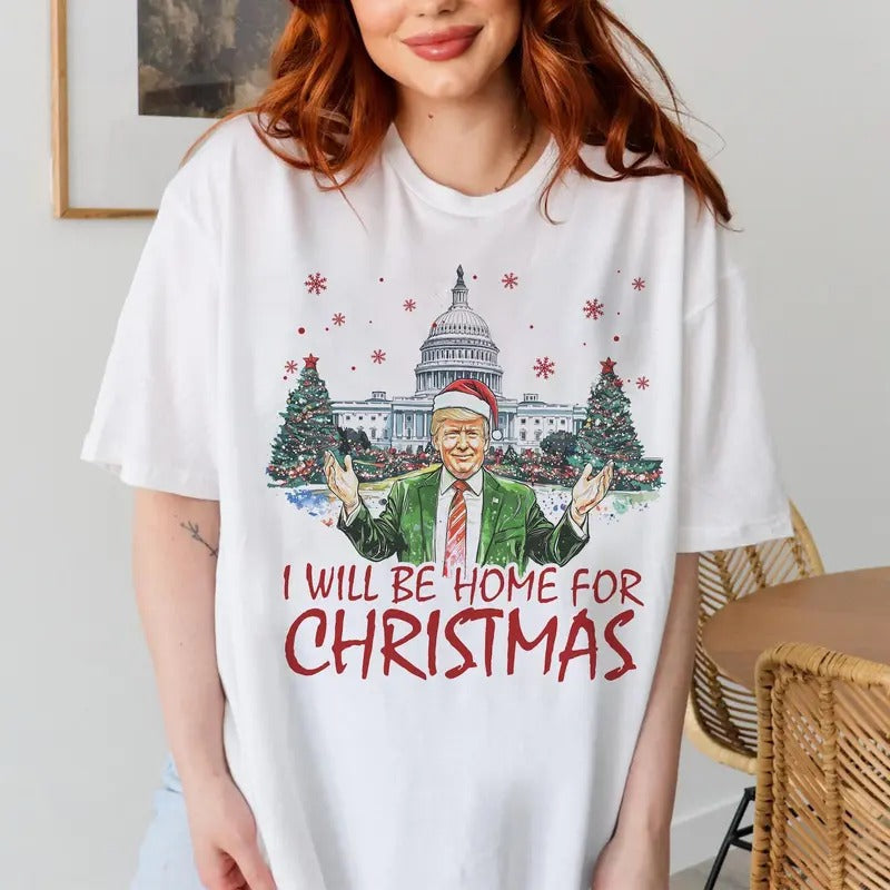 Trump I'Ll Be Home Humorous Trump Will Be Home Funny Xmas Illustration T-Shirts
