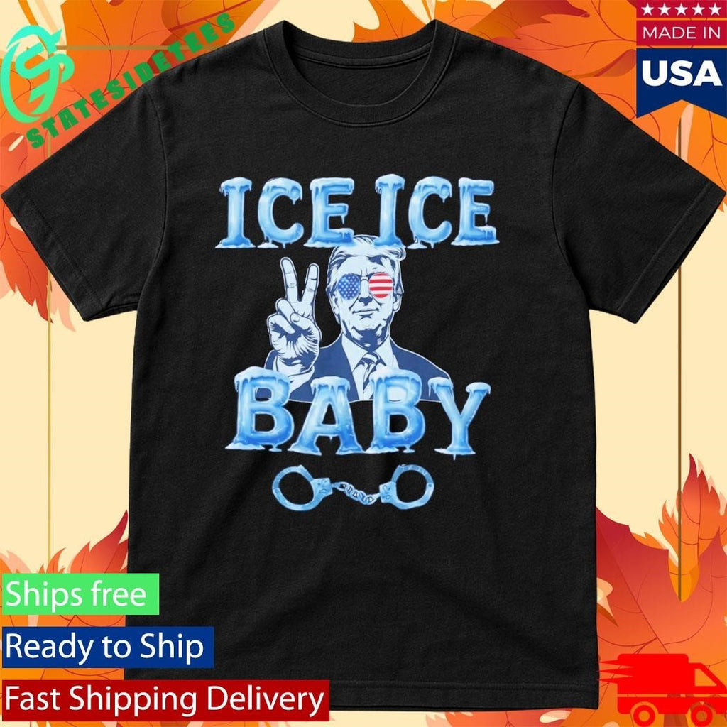 Trump Ice Ice Baby Shirt Unisex , , , Long Sleeve Tee