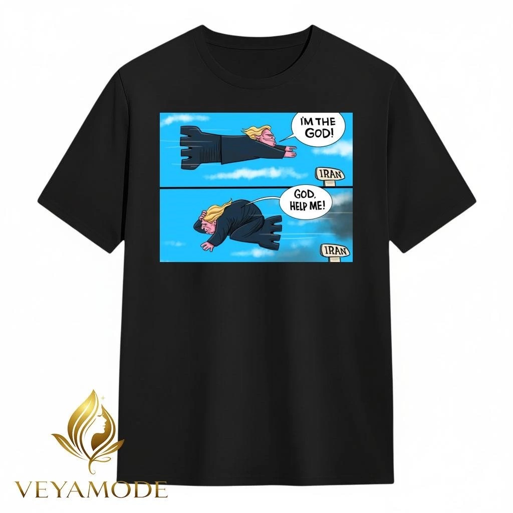 Trump I’m the God to Iran after God help me tee Unisex , , , Long Sleeve Tee