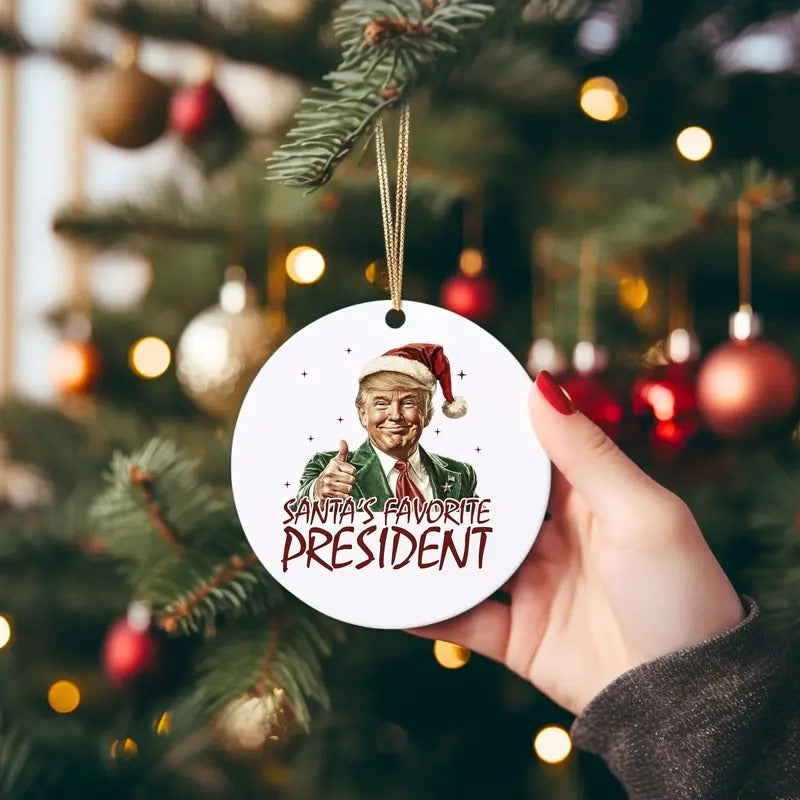 Trump Santa'S Favorite President Ornament Political Trends Trump 2024 Election Ornament Funny Trump Ornament Ornament T-Shirts