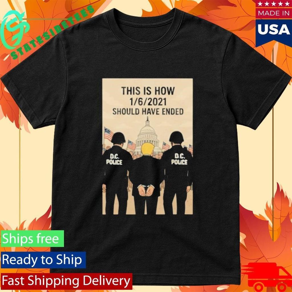 Trump This Is How January 6 2021 Should Have Ended Shirt Unisex , , , Long Sleeve Tee