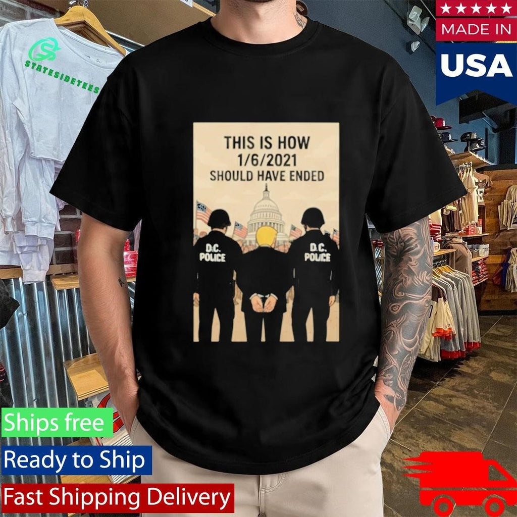 Trump This Is How January 6 2021 Should Have Ended Shirt Unisex , , , Long Sleeve Tee