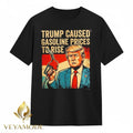 Trump caused gasoline prices to rise retro tee Unisex , , , Long Sleeve Tee
