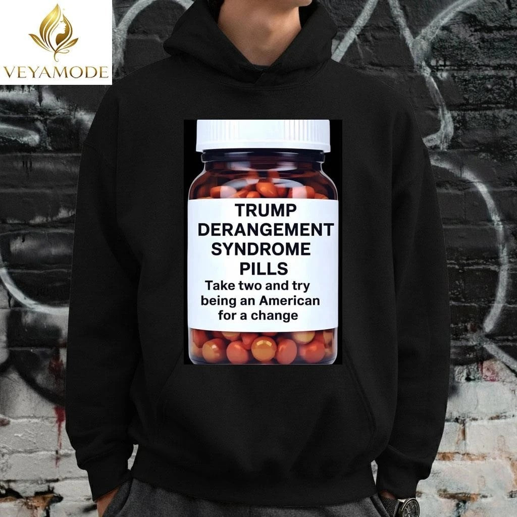 Trump derangement syndrome pills Take two and try being an American for a change tee Unisex , , , Long Sleeve Tee