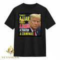 Trump is a liar Trump is a fraud a criminal tee Unisex , , , Long Sleeve Tee