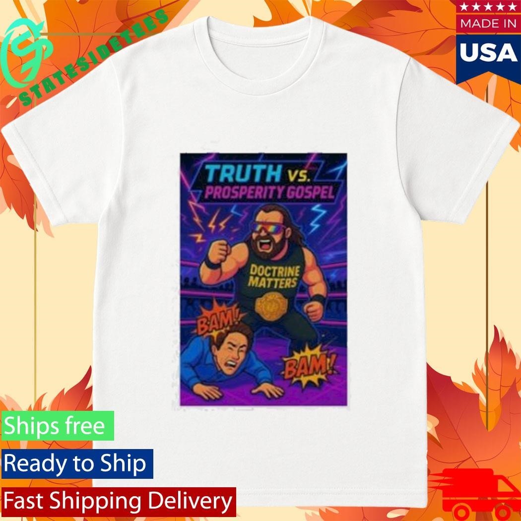 Truth Vs Prosperity Gospel Unisex , , , Long Sleeve Tee