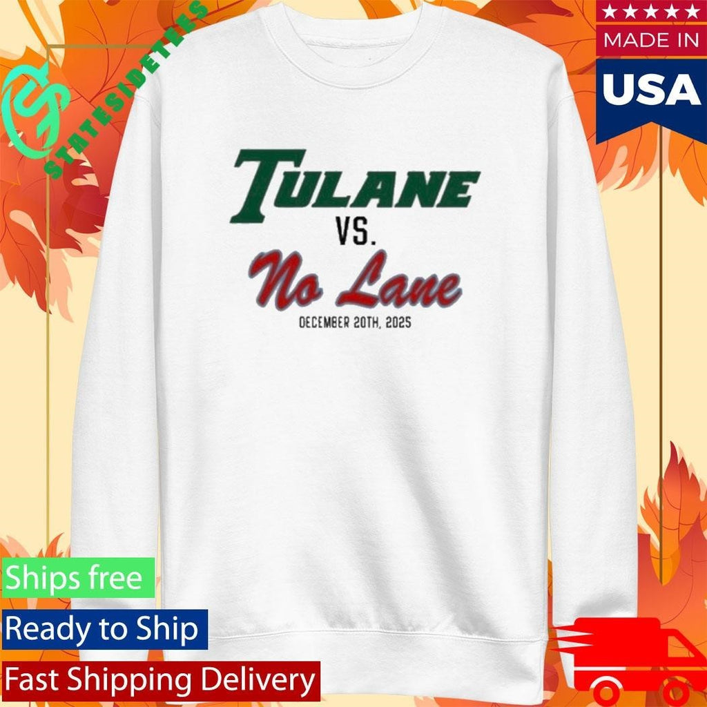 Tulane University Green Wave Vs No Lane December 20Th 2025 Shirt Unisex , , , Long Sleeve Tee