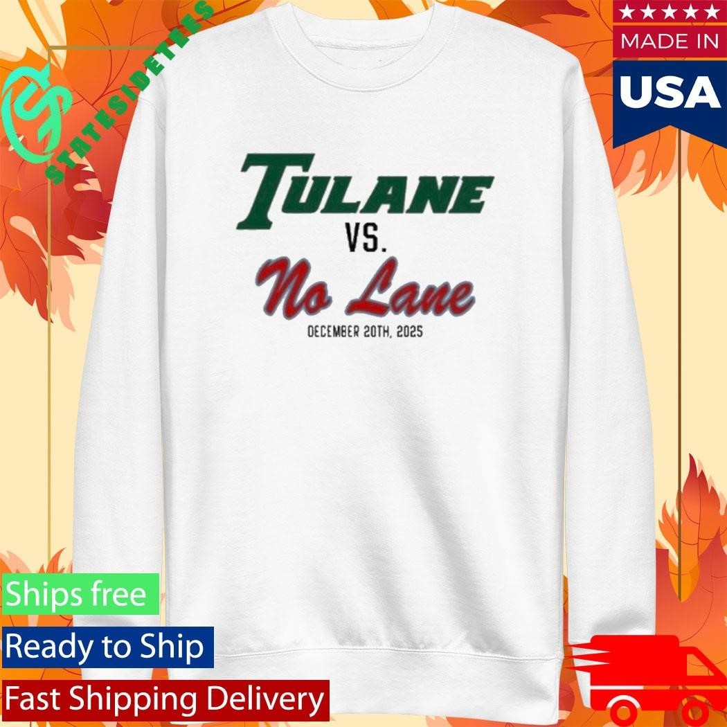 Tulane University Green Wave Vs No Lane December 20Th 2025 Shirt Unisex , , , Long Sleeve Tee