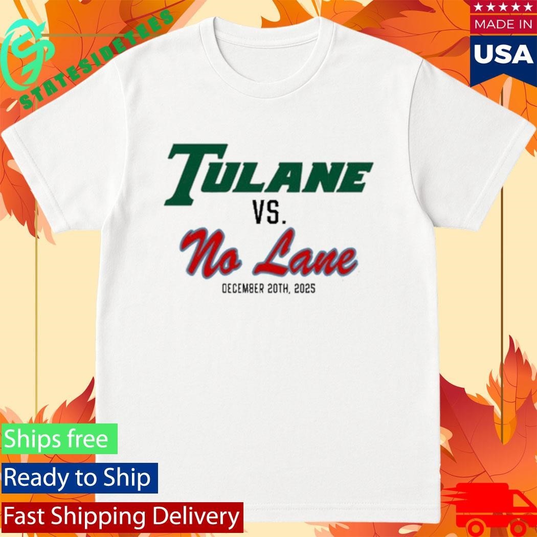 Tulane Vs. No Lane December 20Th 2025 Shirt Unisex , , , Long Sleeve Tee