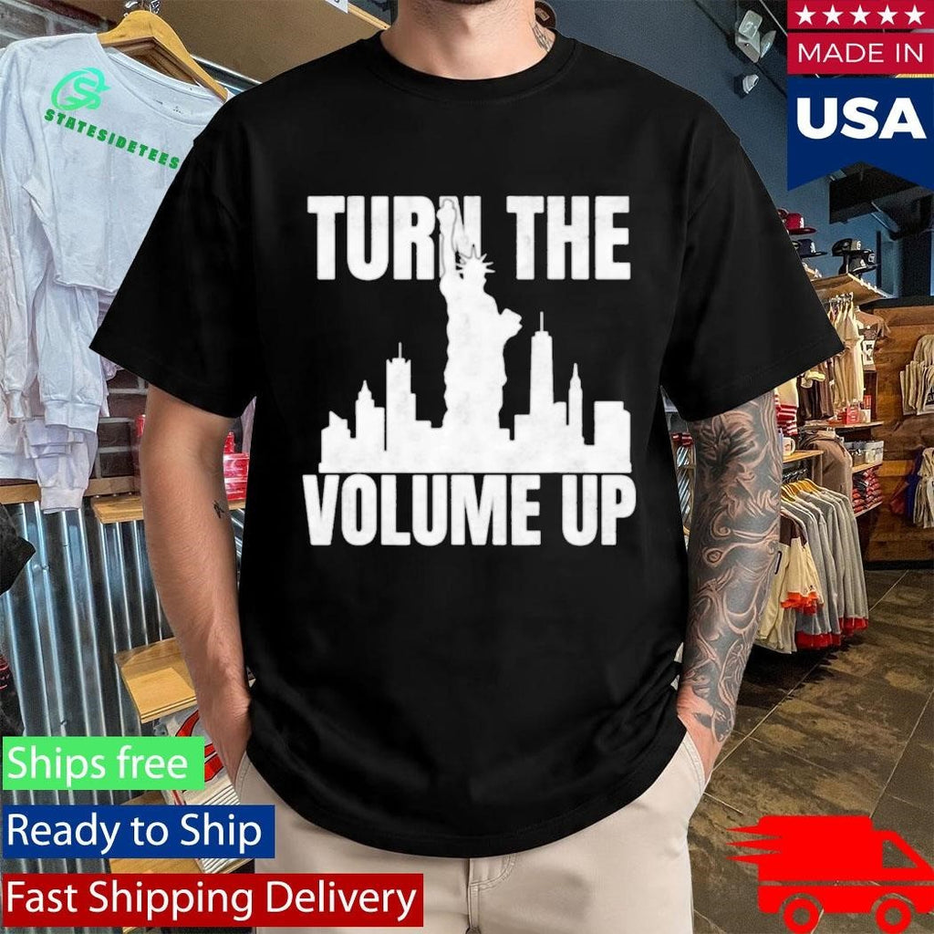 Turn The Volume Up Donald Trump Shirt Unisex , , , Long Sleeve Tee