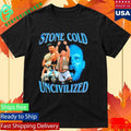 Uncivilized Stone Cold Day Shirt Unisex , , , Long Sleeve Tee