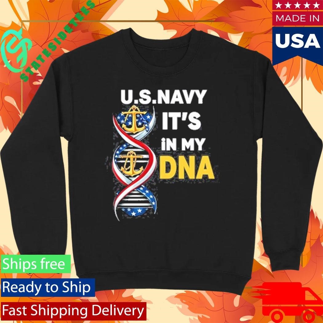 Us Navy It’s In My Dna Shirt Unisex , , , Long Sleeve Tee