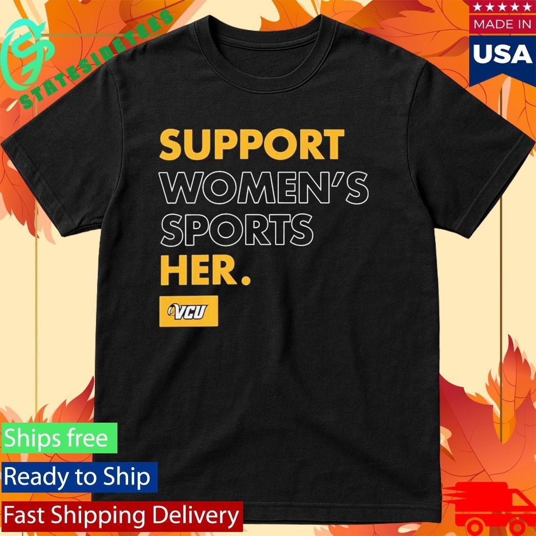 VCU Women’s Basketball Support Women’s Sports Her Shirt Unisex , , , Long Sleeve Tee
