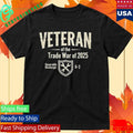 Veteran of the Trade War of 2025 Shirt Unisex , , , Long Sleeve Tee