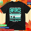 Violent Gentlemen Enforce Chain Reaction Shirt Unisex , , , Long Sleeve Tee