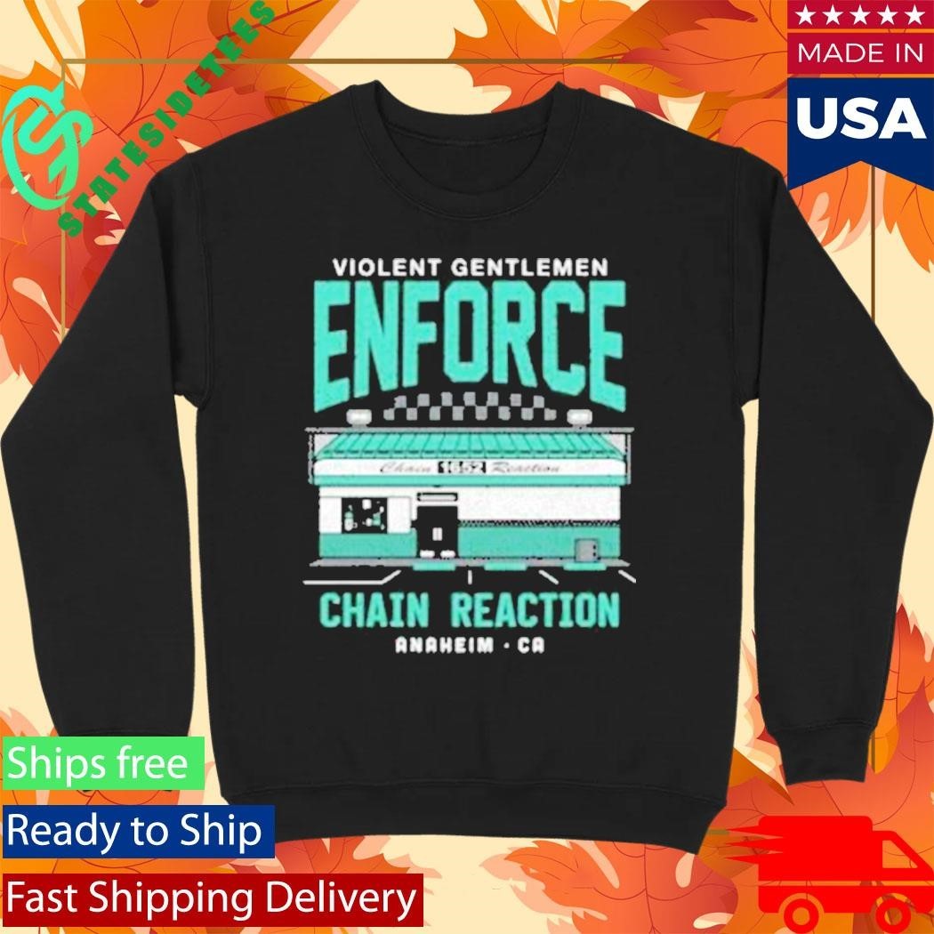 Violent Gentlemen Enforce Chain Reaction Shirt Unisex , , , Long Sleeve Tee