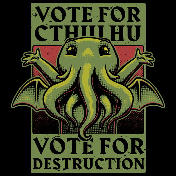 Vote Cthulhu Destruction