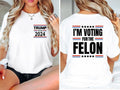 Voting Felon Shirt Trump Election 2024 President Shirt Republican Patriotic Shirt American Flag T-Shirts