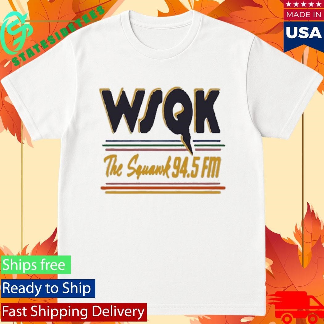 WSQK The Squawk 94.5 Fm Shirt Unisex , , , Long Sleeve Tee