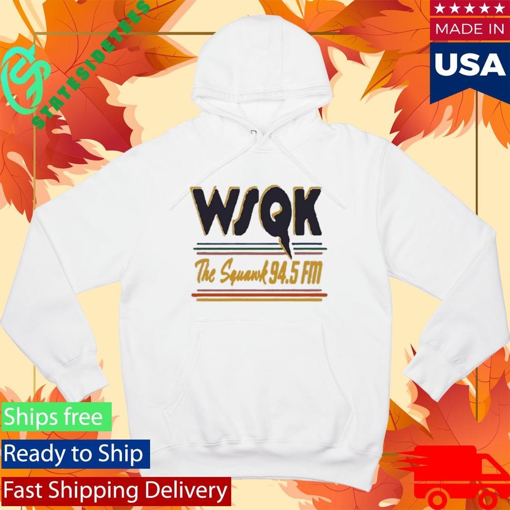 WSQK The Squawk 94.5 Fm Shirt Unisex , , , Long Sleeve Tee