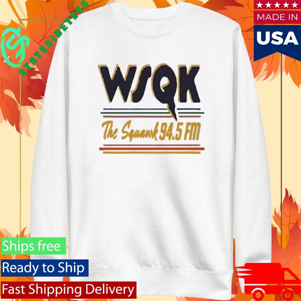 WSQK The Squawk 94.5 Fm Shirt Unisex , , , Long Sleeve Tee